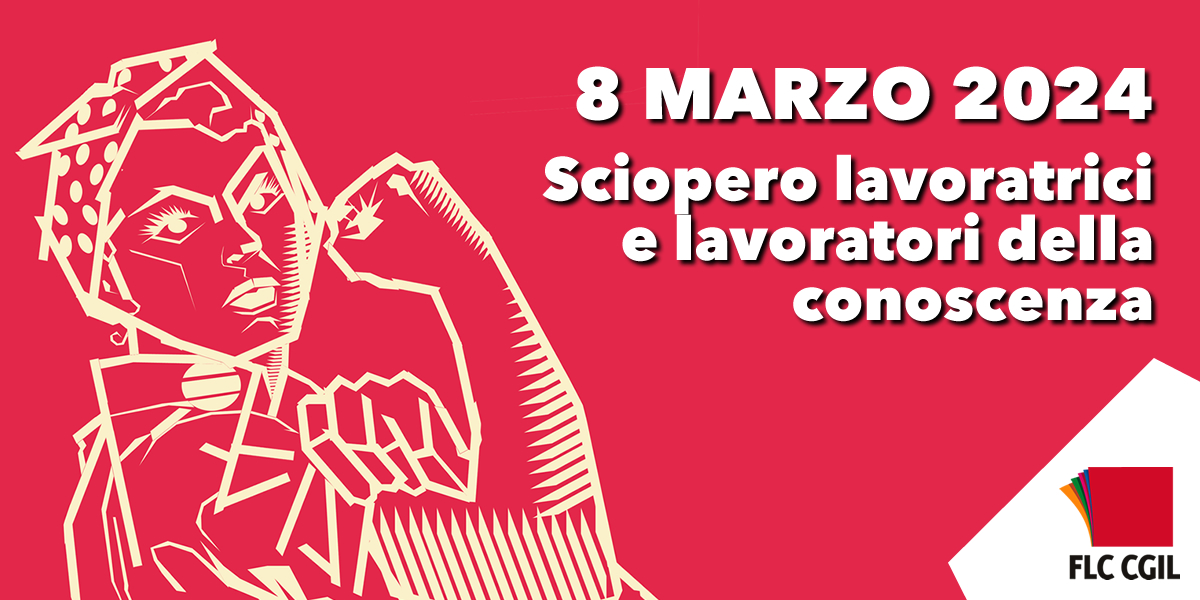 8 marzo 2024. Sciopero delle lavoratrici e dei lavoratori della conoscenza