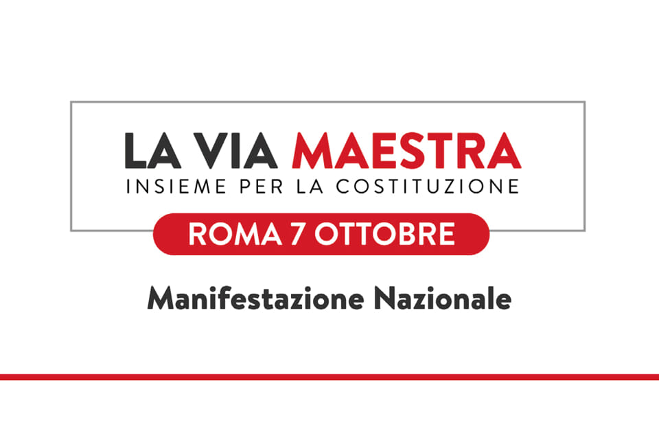 “La via maestra, insieme per la Costituzione”: CGIL e associazioni il 7 ottobre in piazza a Roma