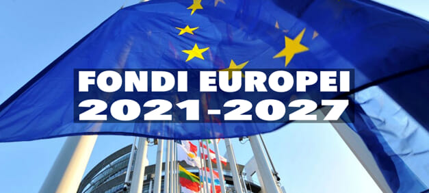 Fondi europei 2021-2027: un nuovo canale tematico